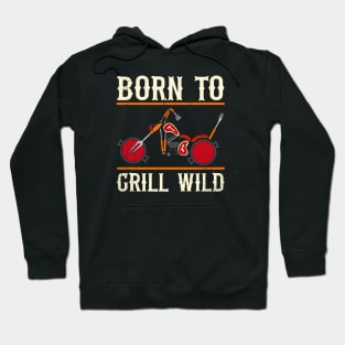 Born To Grill Hoodie